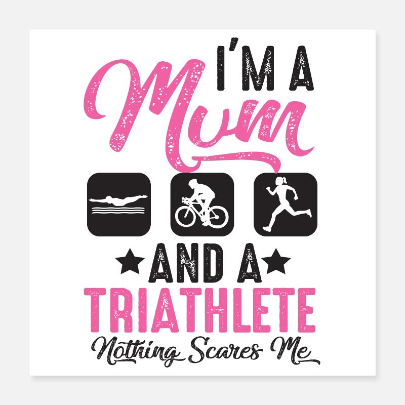 Ich Bin Eine Mutter Und Ein Triathlet Poster 40x40 cm