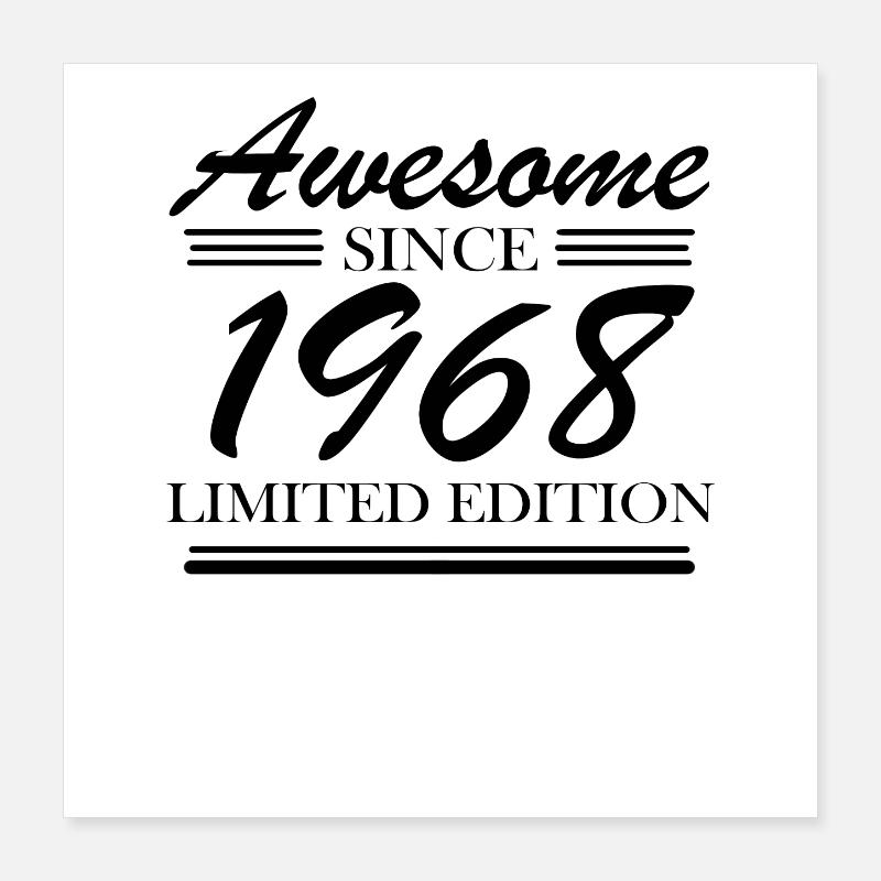 1968 - Born 1968 Poster 16" x 16" (40x40 cm)