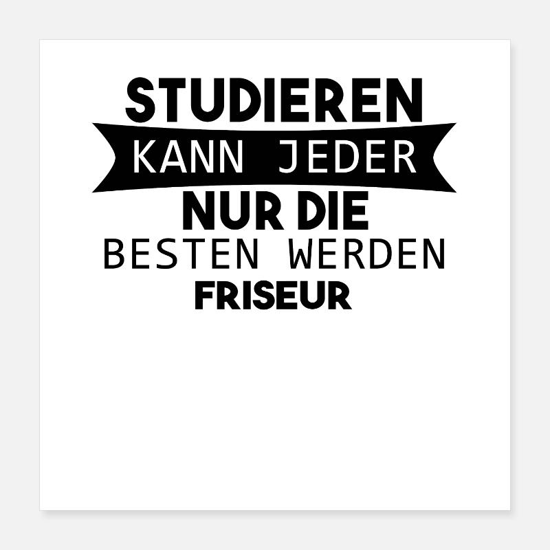 Friseur lustiger Spruch Poster 40x40 cm