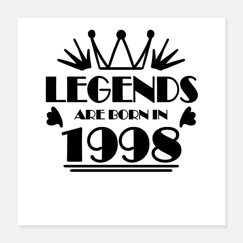 1998 - Born 1998 Poster 16" x 16" (40x40 cm)