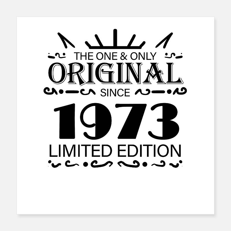 1973 - Année de construction 1973 - Naissance 1973 Poster 40 x 40 cm