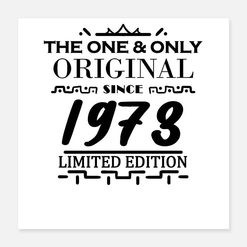 1973 - Année de construction 1973 - Naissance 1973 Poster 40 x 40 cm