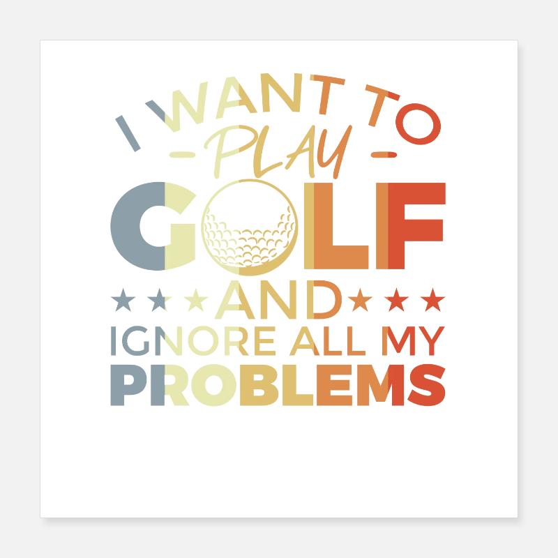 Lustiger Golf Spruch Poster 40x40 cm