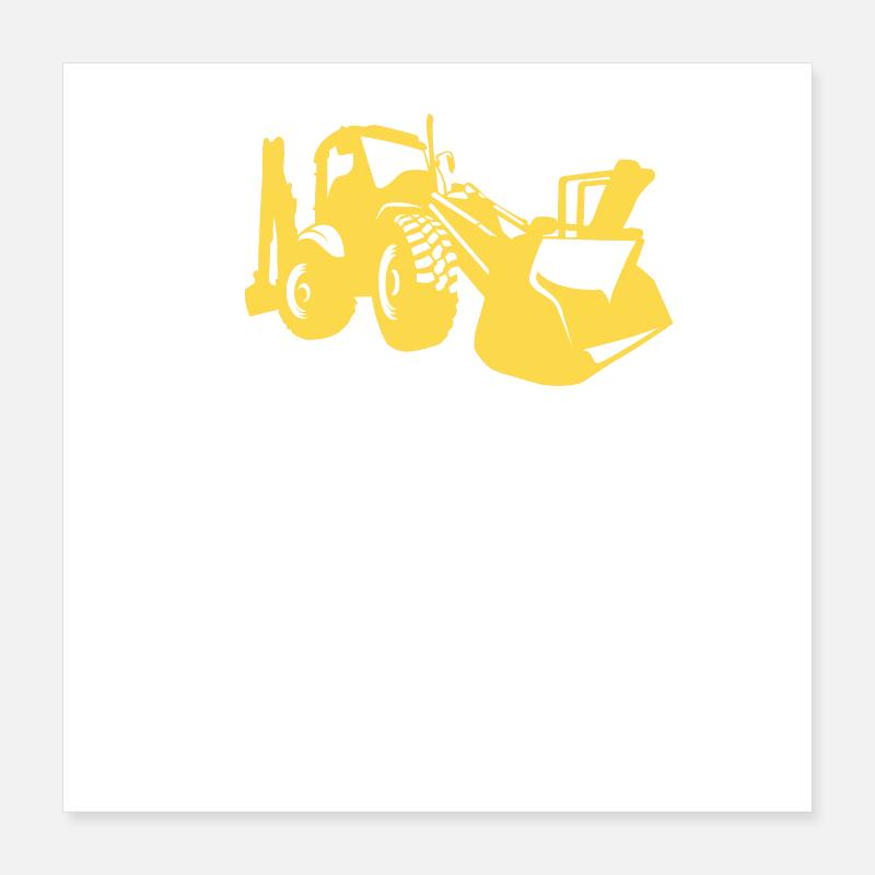 Excavator Driver Wheel Loader Excavator Poster 16" x 16" (40x40 cm)