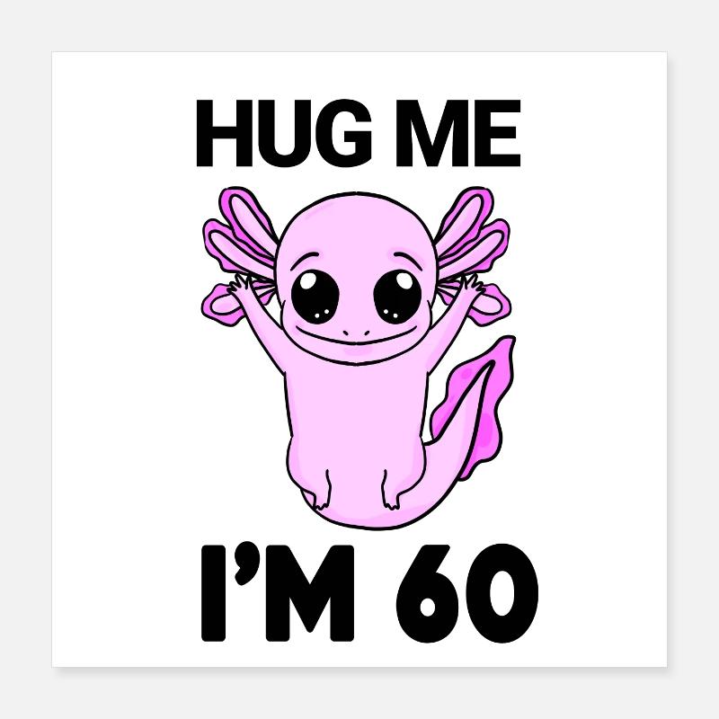 60 ans - 60 ans - câlin Poster 40 x 40 cm