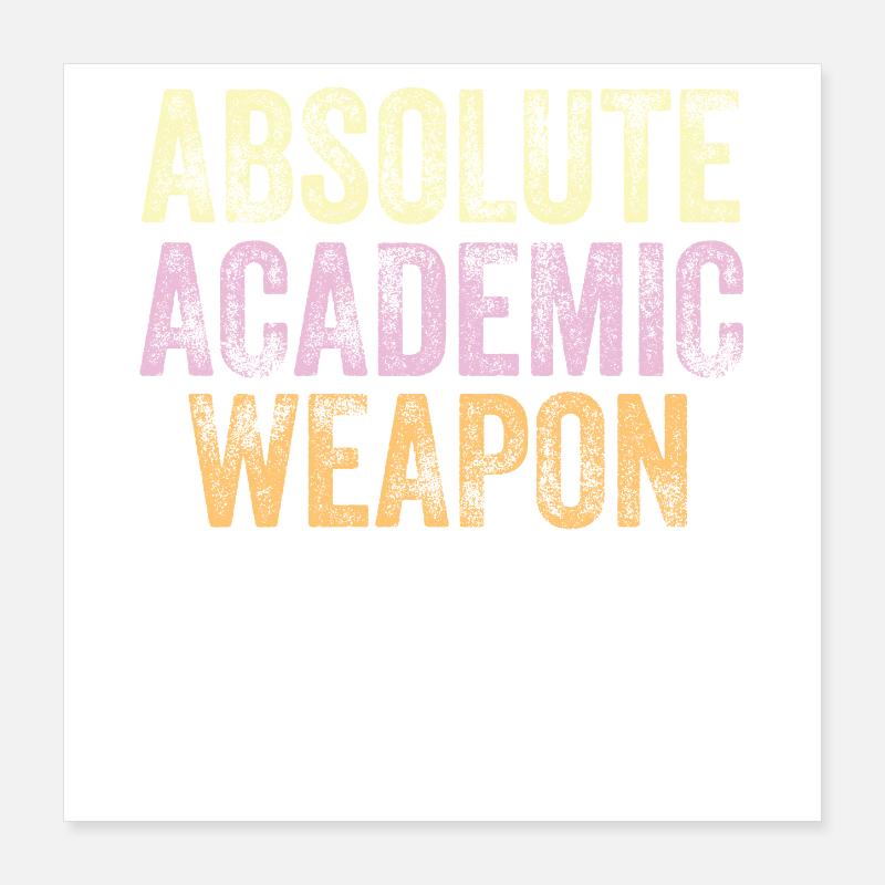 Studenten Absolute Academic Weapon Poster 40x40 cm