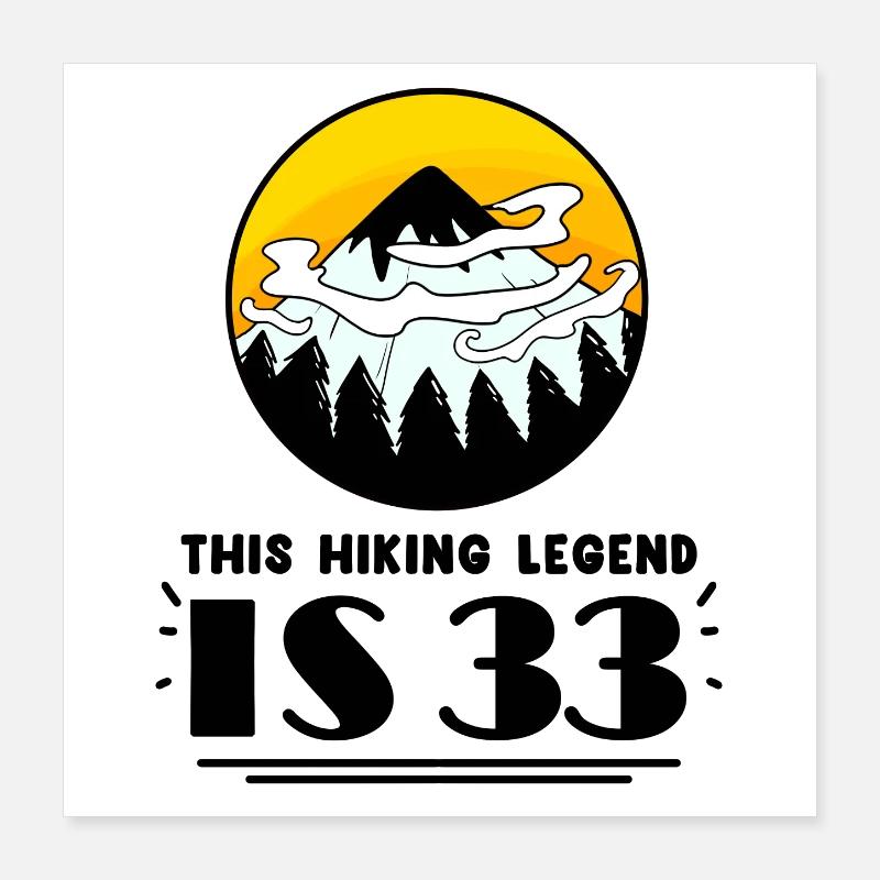 33. Geburtstag Wanderer 33 Jahre alt Berg Wandern Poster 40x40 cm