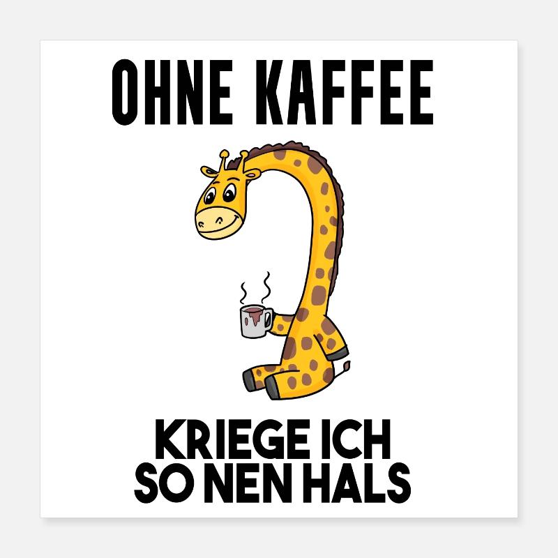 Kaffee Spruch lustig Poster 40x40 cm