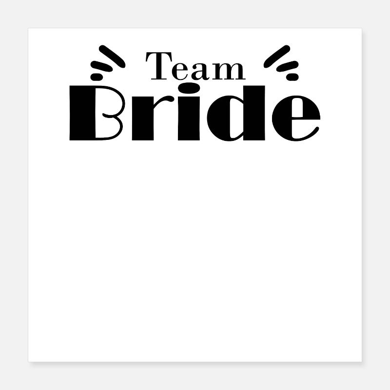 Team Bridal Wedding Celebration Poster 16" x 16" (40x40 cm)