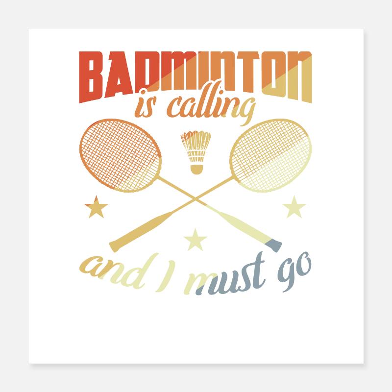 Drôle de citation de badminton Poster 40 x 40 cm