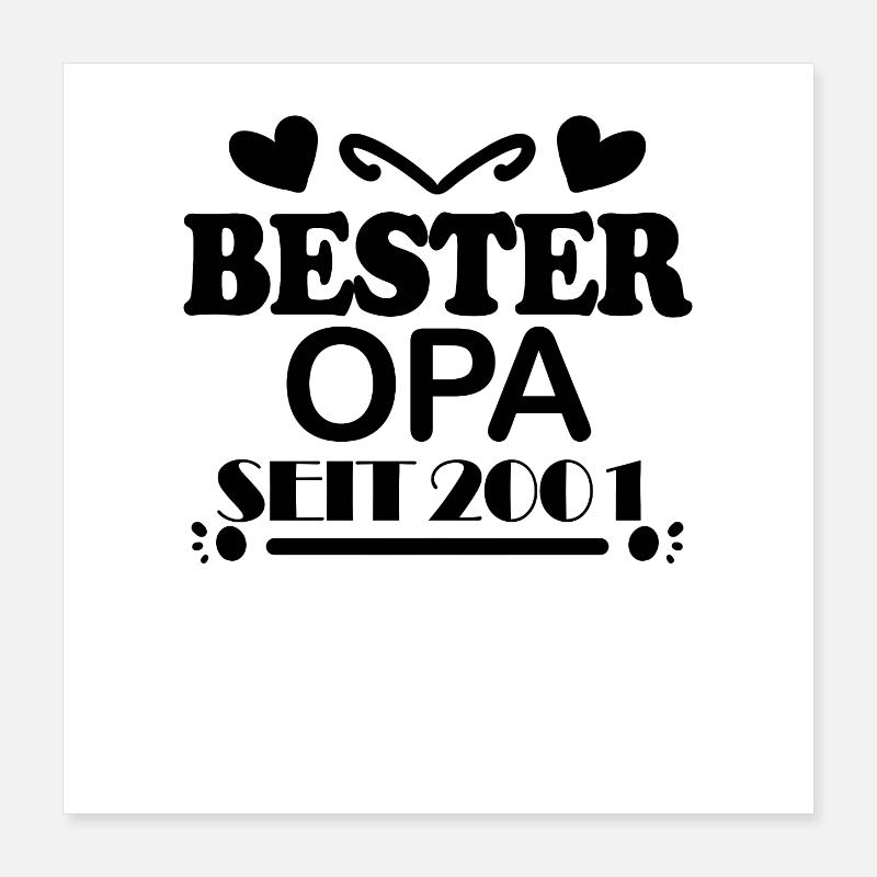 Bester Opa seit 2001 Poster 40x40 cm