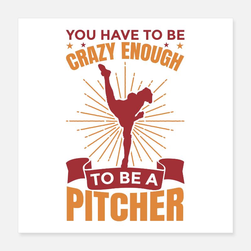 Pitcher Motivation Poster 16" x 16" (40x40 cm)