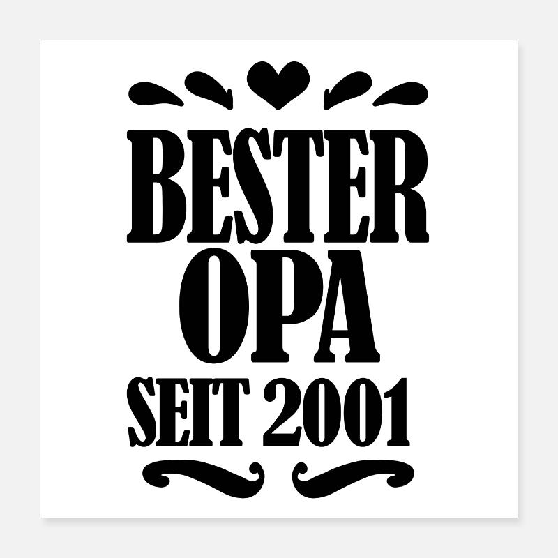 Bester Opa seit 2001 - Geschenk für Opa Poster 40x40 cm