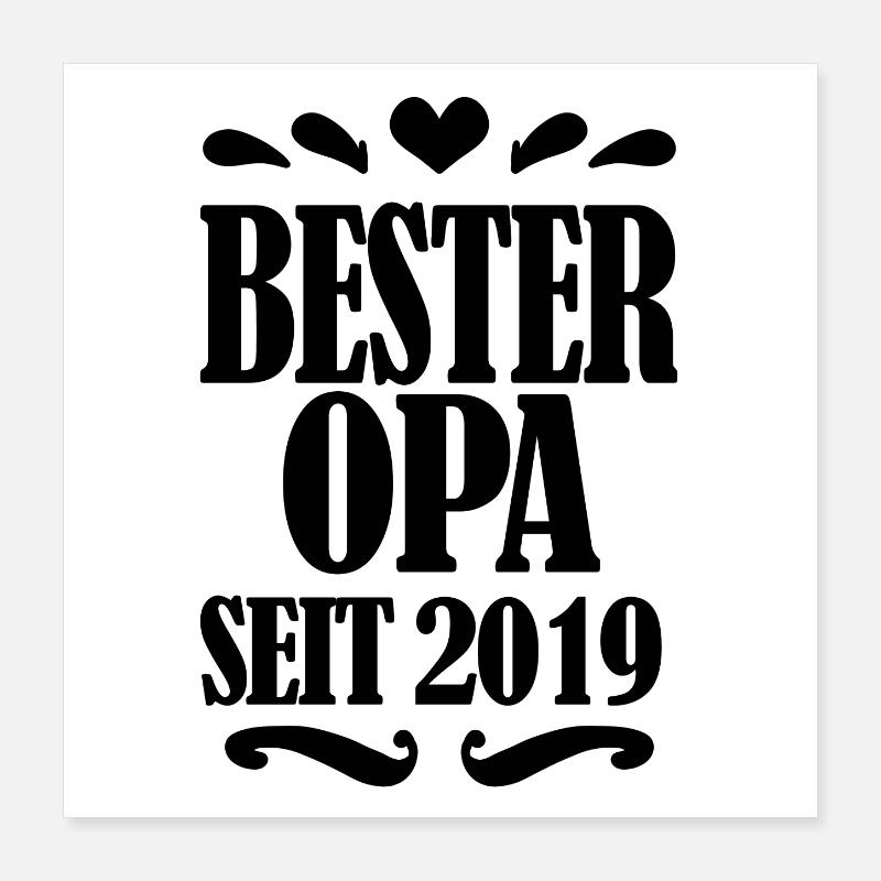 Bester Opa seit 2019 - Geschenk für Opa Poster 40x40 cm