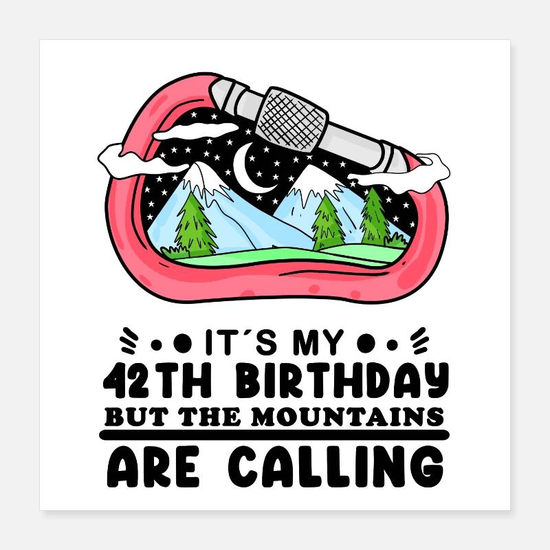 42nd birthday mountains Poster 16" x 16" (40x40 cm)