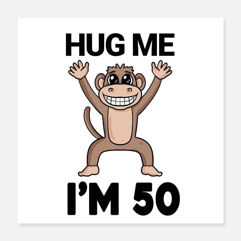 50 birthday - 50 years - hug Poster 16" x 16" (40x40 cm)