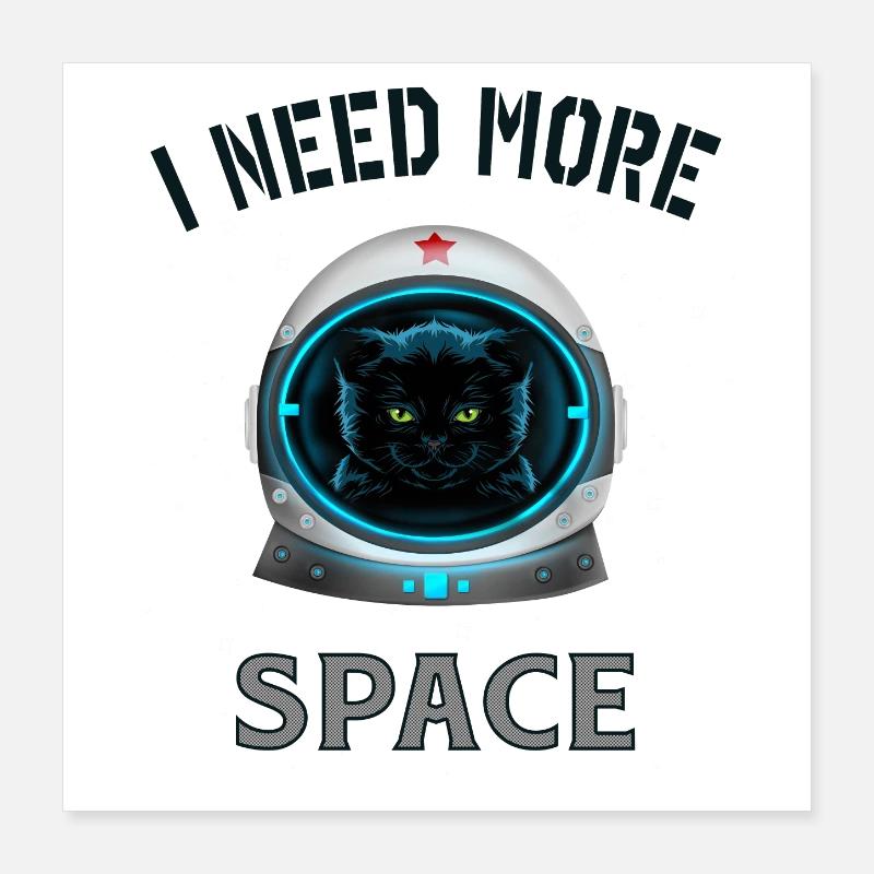 J’ai besoin de plus d’espace chat Poster 40 x 40 cm