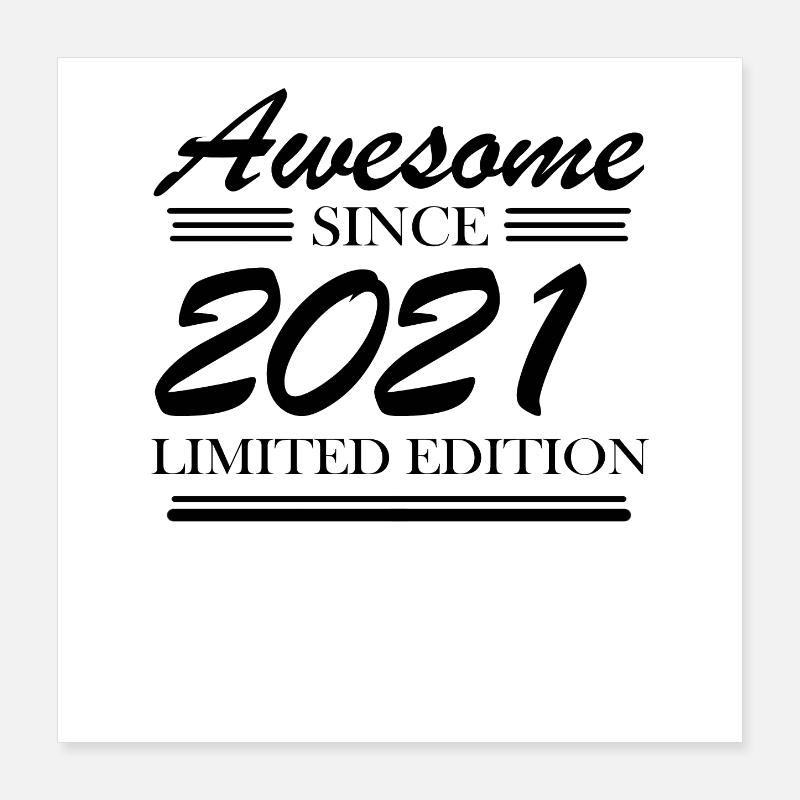 2021 - Vintage 2021 - Fantastic since 2021 Poster 16" x 16" (40x40 cm)