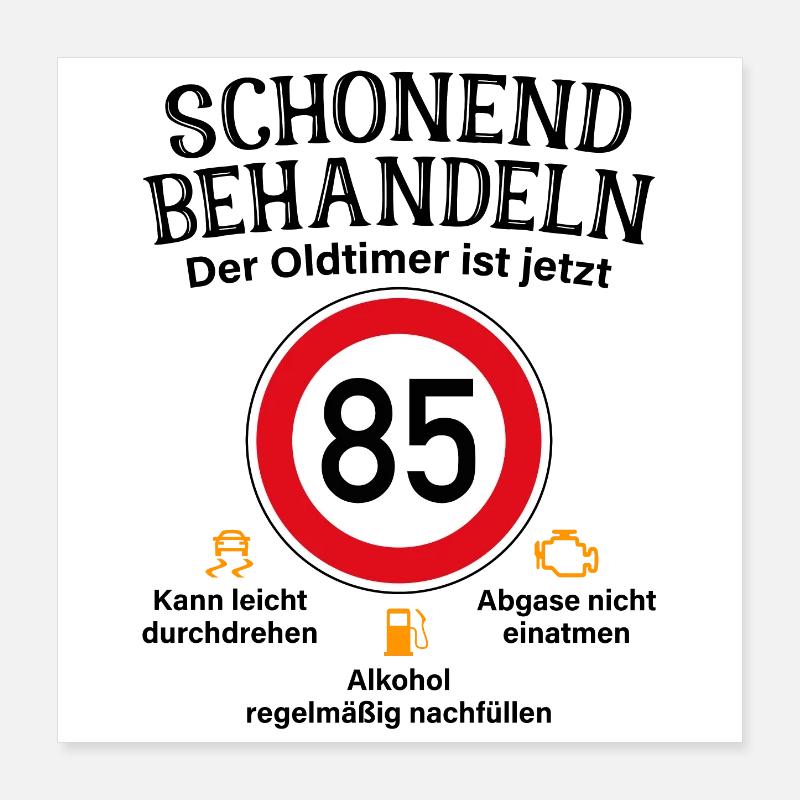 85. Geburtstag Schonend Behandeln Oldtimer Ist 85 Poster 40x40 cm