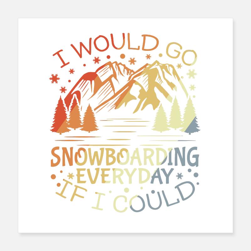Snowboarder Motivation Poster 16" x 16" (40x40 cm)