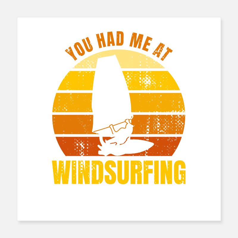 Tu m’as eu à la planche à voile Poster 40 x 40 cm