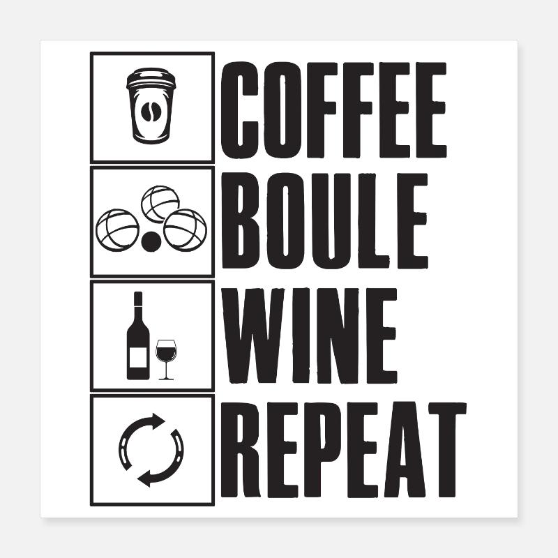 Café Boule Vin Ripeat Dicton pour Bouler Poster 40 x 40 cm