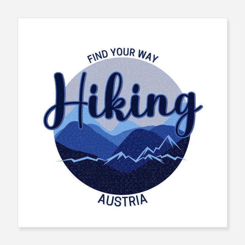 Find your way Hiking Austria Poster 16" x 16" (40x40 cm)
