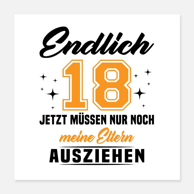 18 Jahre Geburtstagsgeschenk endlich 18 Poster 40x40 cm