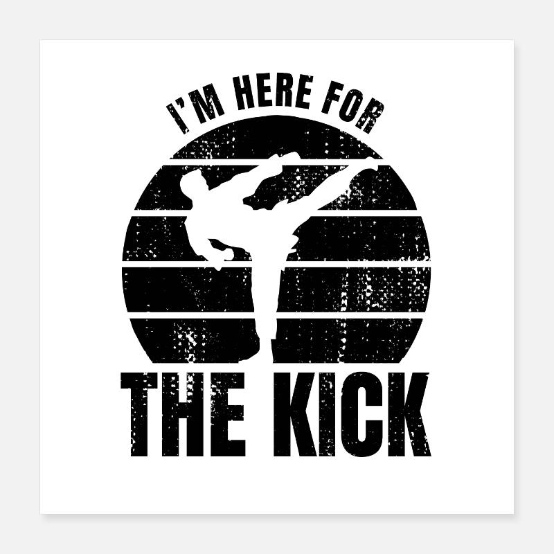 Ich bin wegen des Kicks hier Poster 40x40 cm