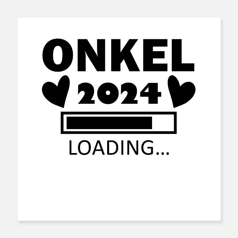 Onkel 2024 - Onkel werden Poster 40x40 cm