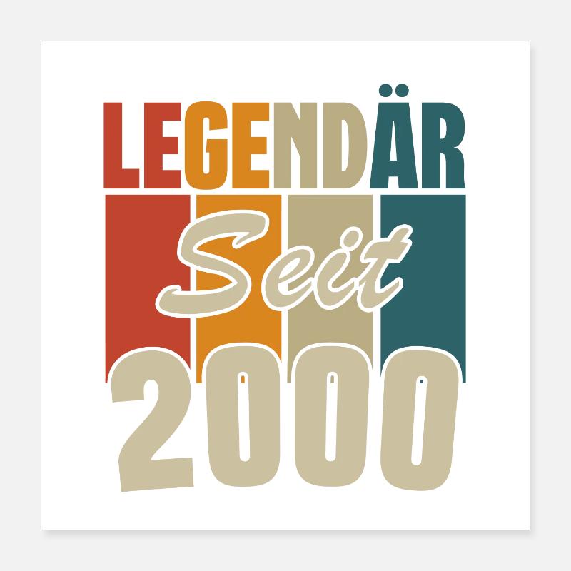 Legendär seit 2000 Poster 40x40 cm