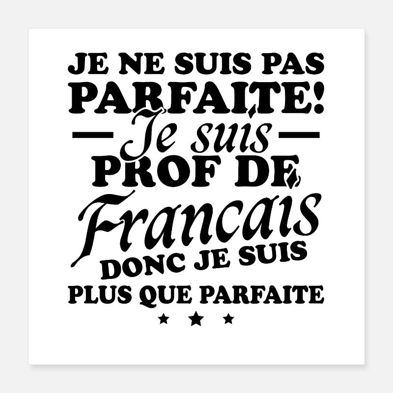 Je suis prof de français Poster 40 x 40 cm