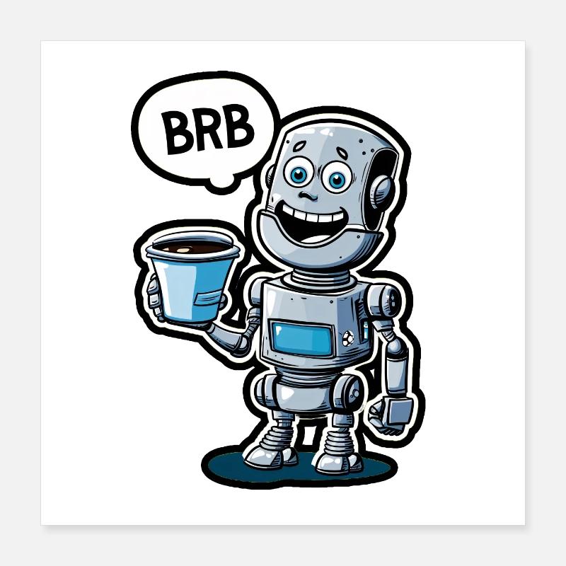 Drôle de robot avec du café et un ensemble BRB Poster 40 x 40 cm