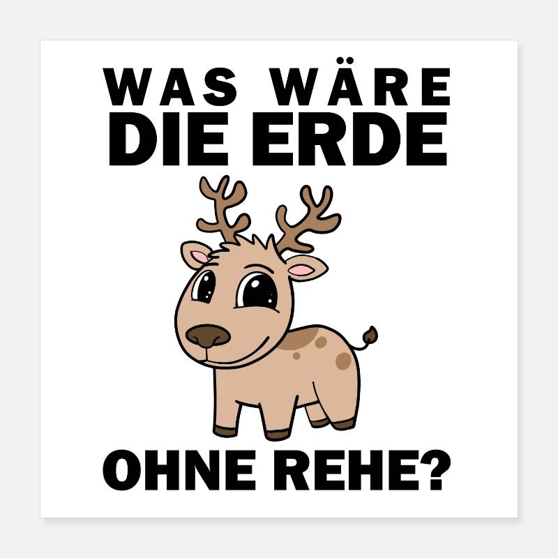 Reh Spruch Sprüche Poster 40x40 cm