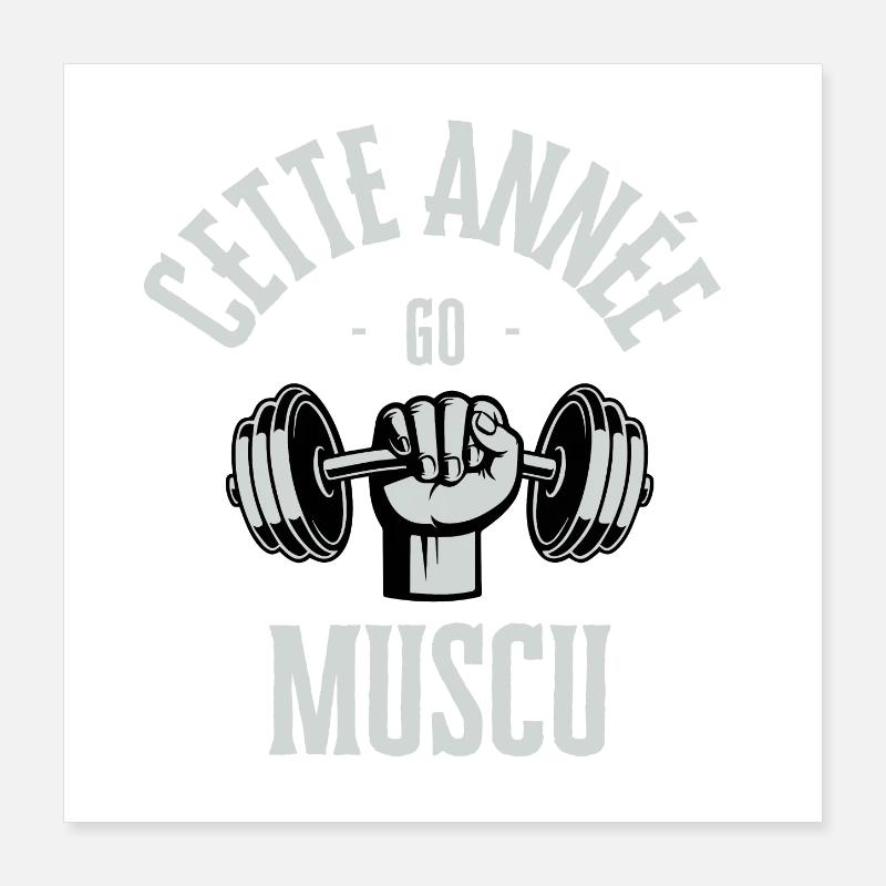 Cette année go muscu Poster 40 x 40 cm