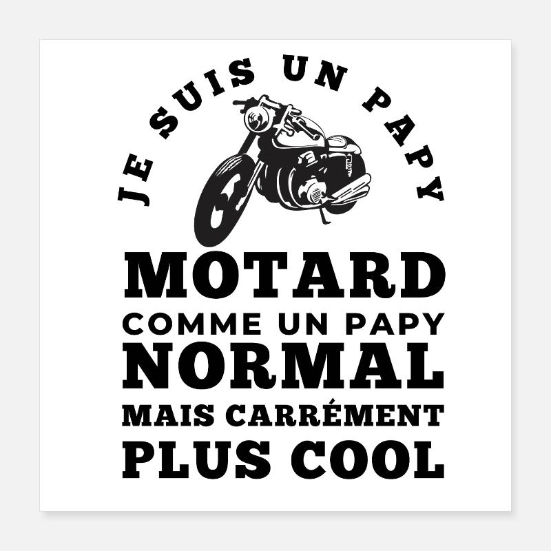 Je suis Un Papy Motard Poster 40 x 40 cm