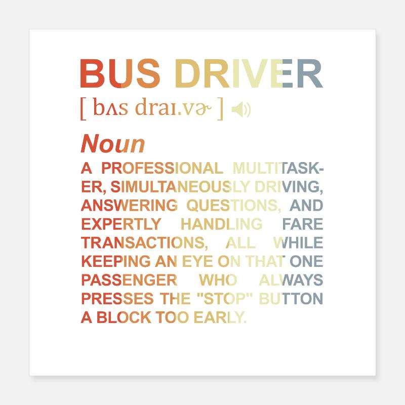 Signification du chauffeur de bus Poster 40 x 40 cm