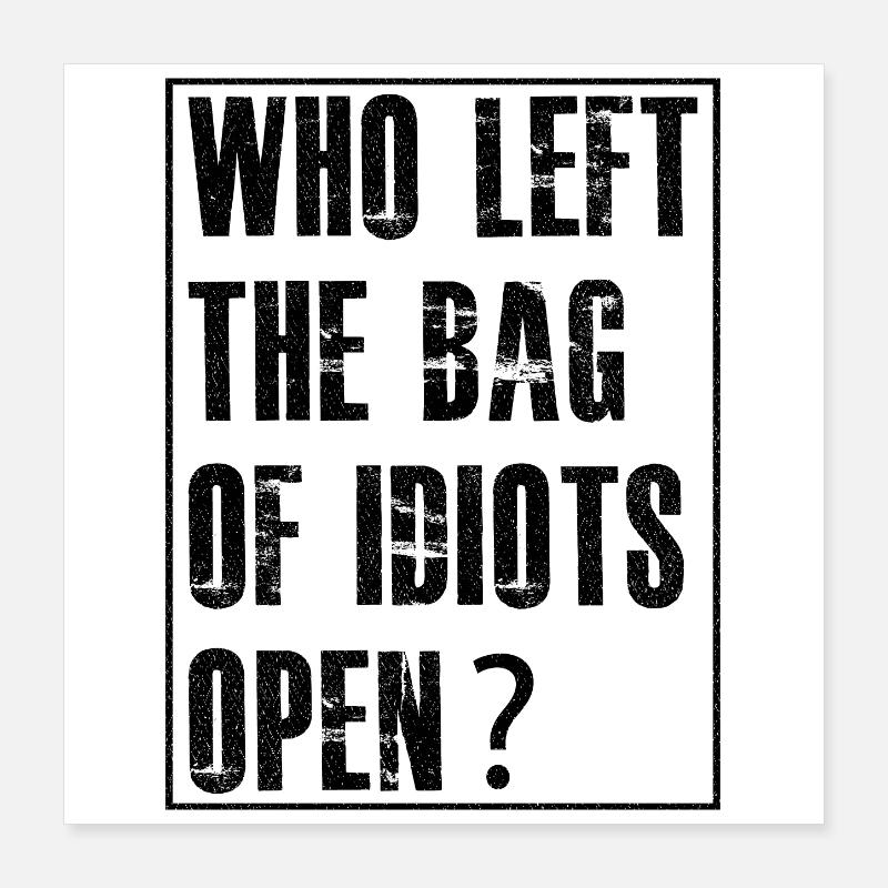 who left the bag Poster 40 x 40 cm