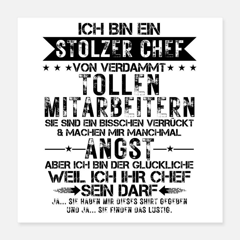 Ein Stolzer Chef Von Verdammt Tollen Mitarbeitern Poster 40x40 cm