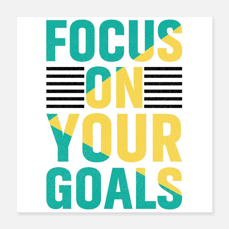 concentrez-vous sur votre chemise d'objectifs Poster 40 x 40 cm