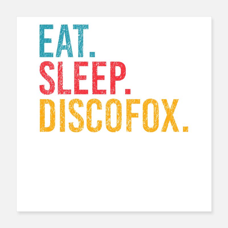 Eat Sleep Discofox Repeat for Dancers Poster 16" x 16" (40x40 cm)