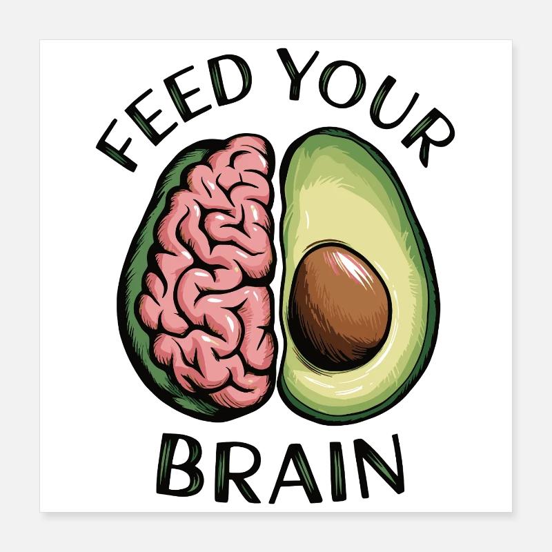 Feed Your Brain Avocado Illustration Poster 16" x 16" (40x40 cm)