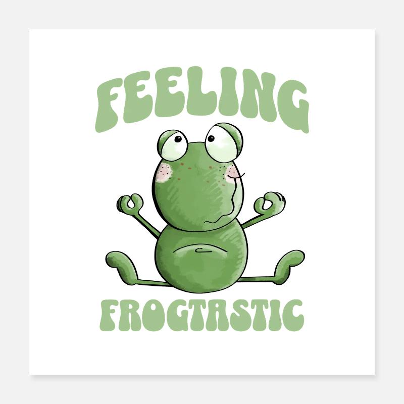 Sentiment Frogtastic Yoga Frog Dicton Poster 40 x 40 cm