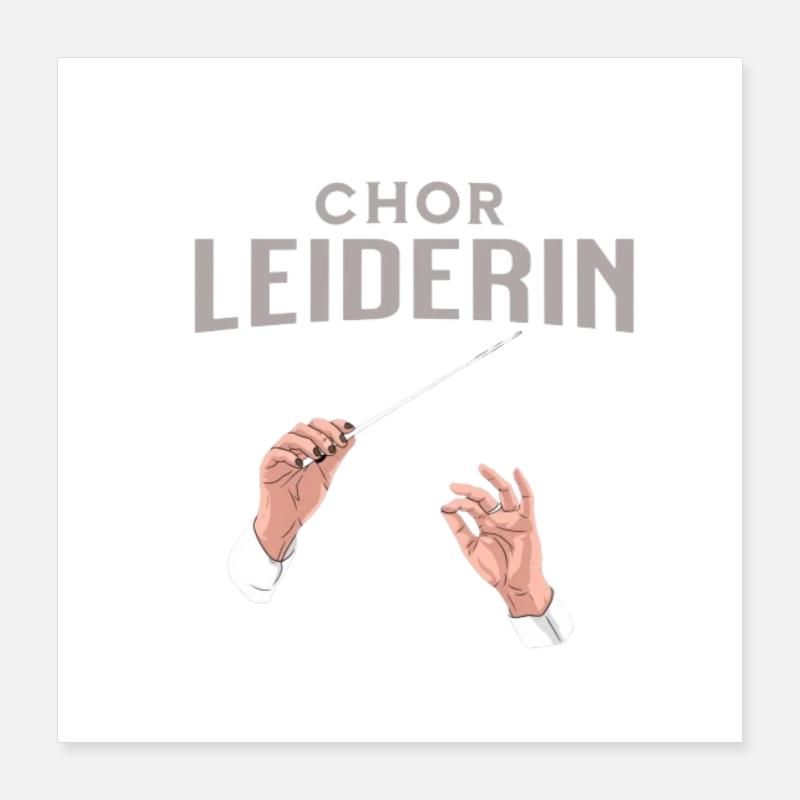 Chor Leiderin Chorleiterin Dirigentin Poster 40x40 cm