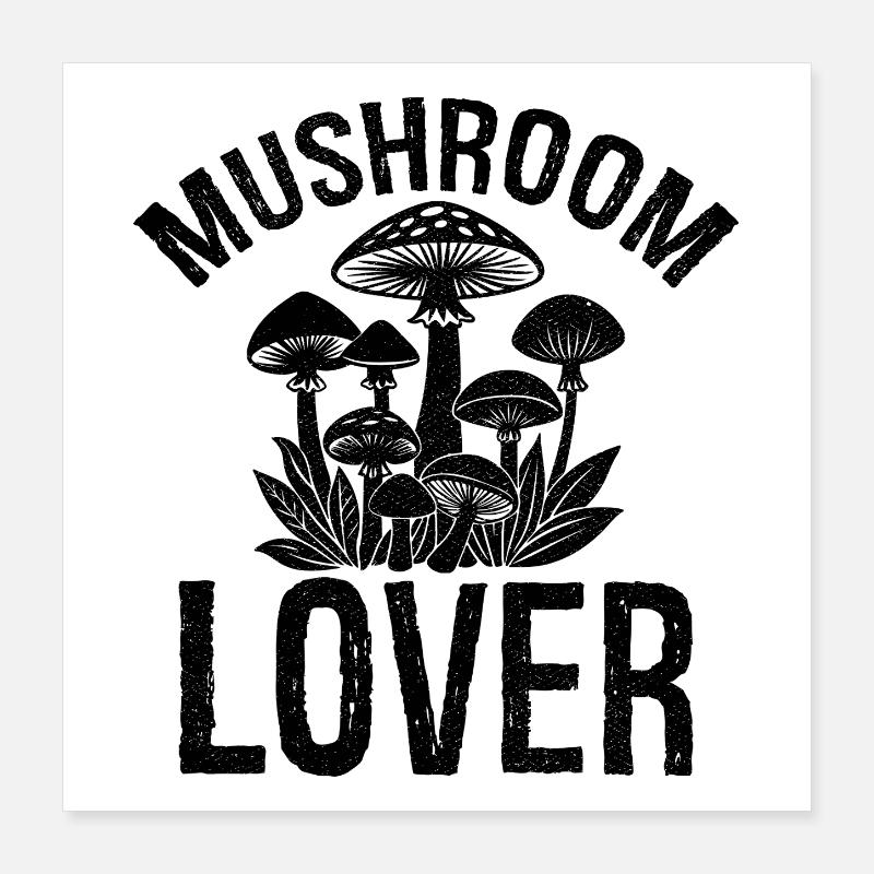 Mushroom Lover Poster 40x40 cm