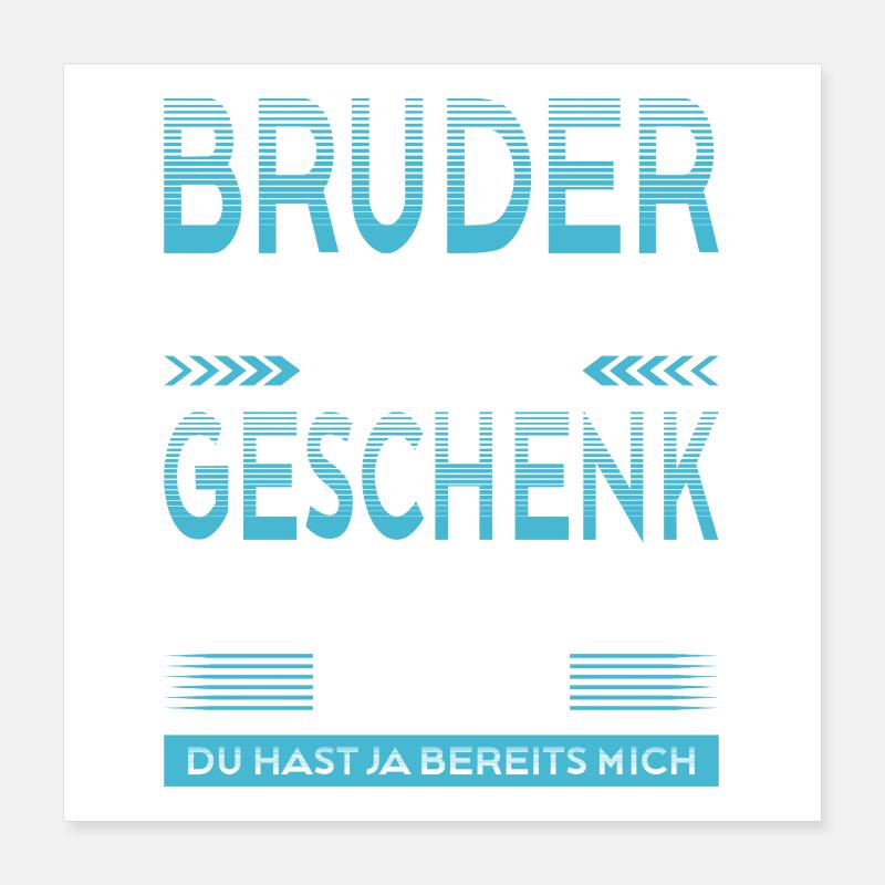 Bruder Bester Bruder Der Welt Geschenke Poster 40x40 cm