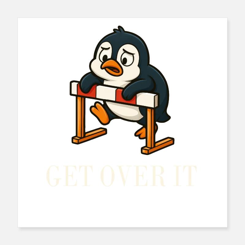 Süßer Pinguin Hürdenläufer Spruch Überwinde es Poster 40x40 cm