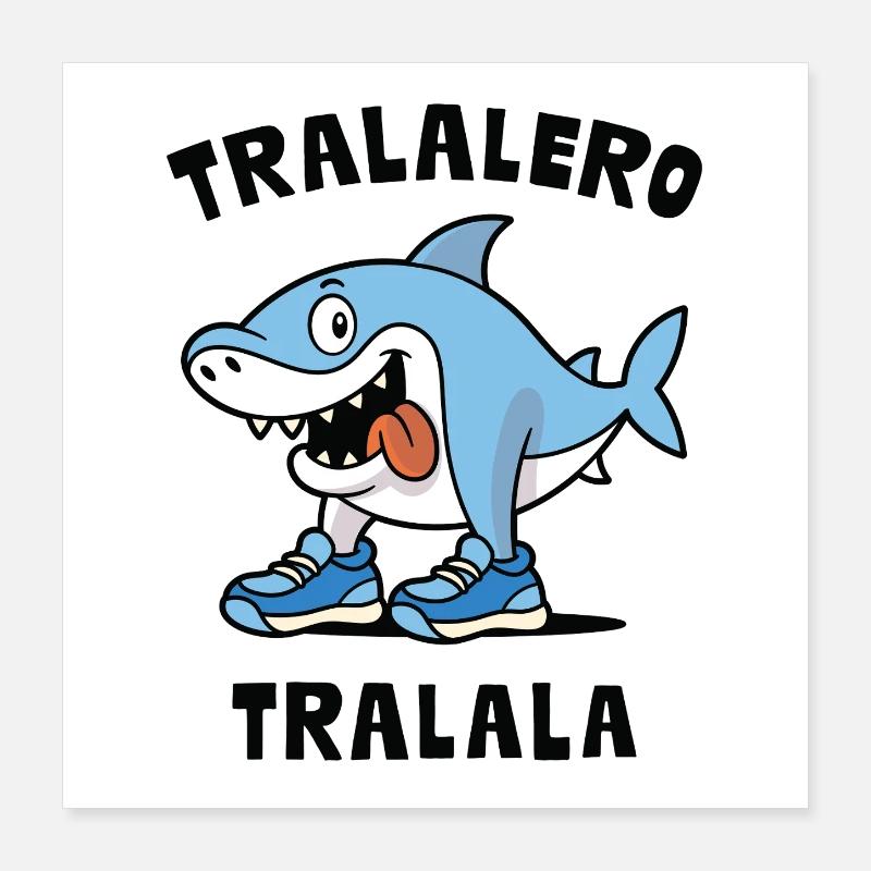 tralalero tralala Poster 16" x 16" (40x40 cm)