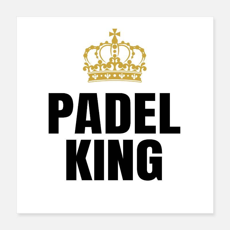 Padel King Poster 16" x 16" (40x40 cm)