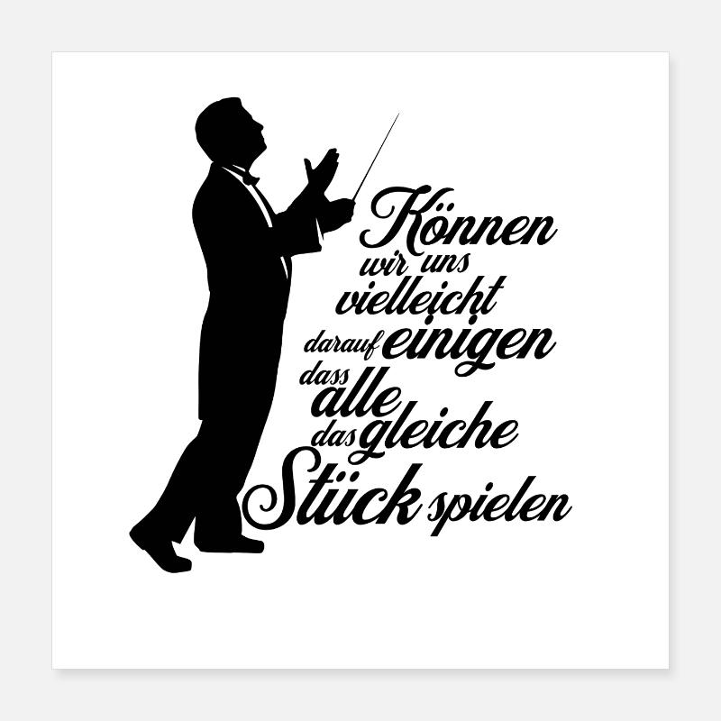 Dirigent Chorleiter - Aufs gleiche Stück einigen Poster 40x40 cm